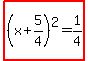 highlight%28%28x%2Bexpr%285%2F4%29%29%5E2+=+expr%281%2F4%29%29