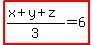 highlight%28%28x%2By%2Bz%29%2F3=6%29