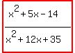 highlight%28%28x%5E2%2B5x-14%29%2F%28x%5E2%2B12x%2B35%29%29
