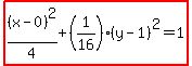 highlight%28%28x-0%29%5E2%2F4%2B%281%2F16%29%28y-1%29%5E2=1%29