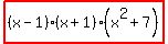 highlight%28%28x-1%29%28x%2B1%29%28x%5E2%2B7%29%29