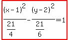 highlight%28%28x-1%29%5E2%2F%2821%2F4%29-%28y-2%29%5E2%2F%2821%2F6%29=1%29