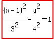 highlight%28%28x-1%29%5E2%2F3%5E2-y%5E2%2F4%5E2=1%29