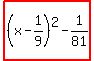 highlight%28%28x-1%2F9%29%5E2-1%2F81%29