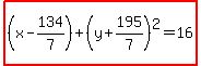 highlight%28%28x-134%2F7%29%2B%28y%2B195%2F7%29%5E2=16%29
