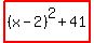 highlight%28%28x-2%29%5E2+%2B+41%29