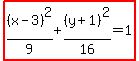 highlight%28%28x-3%29%5E2%2F9%2B%28y%2B1%29%5E2%2F16=1%29