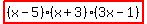 highlight%28%28x-5%29%28x%2B3%29%283x-1%29%29