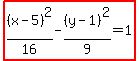 highlight%28%28x-5%29%5E2%2F16-%28y-1%29%5E2%2F9=1%29