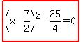 highlight%28%28x-7%2F2%29%5E2-25%2F4=0%29