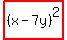 highlight%28%28x-7y%29%5E2%29