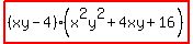 highlight%28%28xy+-+4%29%28x%5E2y%5E2+%2B+4xy+%2B+16%29%29