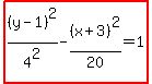 highlight%28%28y-1%29%5E2%2F4%5E2-%28x%2B3%29%5E2%2F20=1%29