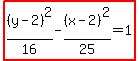 highlight%28%28y-2%29%5E2%2F16-%28x-2%29%5E2%2F25=1%29