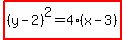 highlight%28%28y-2%29%5E2=4%28x-3%29%29