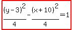 highlight%28%28y-3%29%5E2%2F4-%28x%2B10%29%5E2%2F4=1%29