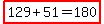 highlight%28+129%2B51=180%29