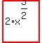 highlight%28+2%2Ax%5E%283%2F2%29+%29