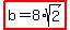 highlight%28+b=8%2Asqrt%282%29%29