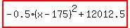 highlight%28-0.5%28x-175%29%5E2%2B12012.5%29