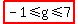 highlight%28-1%3C=g%3C=7%29