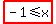 highlight%28-1%3C=x%29