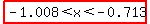 highlight%28-1.008%3Cx%3C-0.713%29