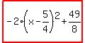 highlight%28-2%28x-5%2F4%29%5E2%2B49%2F8%29