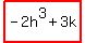 highlight%28-2h%5E3%2B3k%29