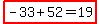 highlight%28-33%2B52=19%29
