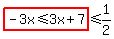 highlight%28-3x%3C=3x%2B7%29%3C=1%2F2