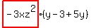 highlight%28-3xz%5E2%29%28y-3%2B5y%29