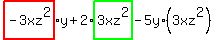 highlight%28-3xz%5E2%29y%2B2%2Ahighlight_green%283xz%5E2%29-5y%2A%283xz%5E2%29