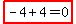 highlight%28-4%2B4+=+0%29