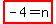 highlight%28-4=n%29