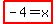 highlight%28-4=x%29