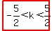 highlight%28-5%2F2%3Ck%3C5%2F2%29