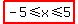 highlight%28-5%3C=x%3C=5%29