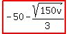 highlight%28-50-sqrt%28150v%29%2F3%29
