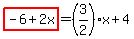 highlight%28-6%2B2x%29=%283%2F2%29x%2B4