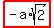 highlight%28-a%2Asqrt%282%29%29