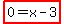 highlight%280=x-3%29