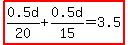 highlight%280.5d%2F20%2B0.5d%2F15=3.5%29