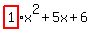 highlight%281%29%2Ax%5E2%2B5x%2B6