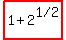 highlight%281%2B2%5E%221%2F2%22%29