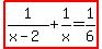 highlight%281%2F%28x-2%29%2B1%2Fx=1%2F6%29