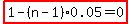 highlight%281.00-%28n-1%29%2A0.05=0%29