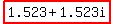 highlight%281.523%2B1.523i%29