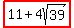 highlight%2811%2B4sqrt%2839%29%29