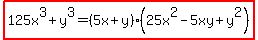 highlight%28125x%5E3%2By%5E3=%285x%2By%29%2825x%5E2-5xy%2By%5E2%29%29